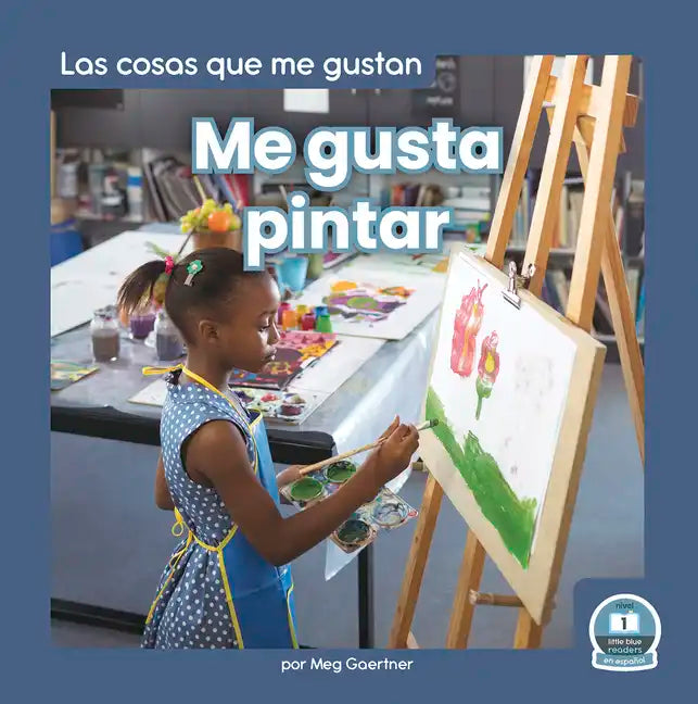 Me Gusta Pintar (I Like to Paint) - Paperback