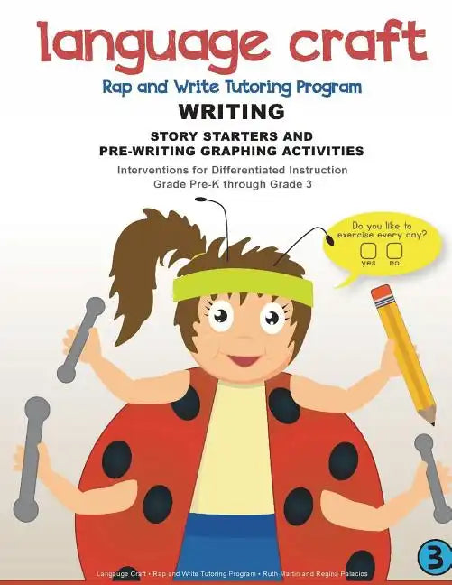 Language Craft Rap and Write Tutoring Program: Writing: Story Starters and Pre-Writing Activities - Paperback