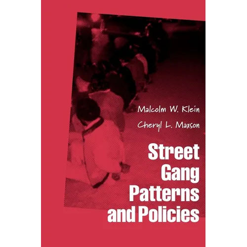 Street Gang Patterns and Policies - Paperback