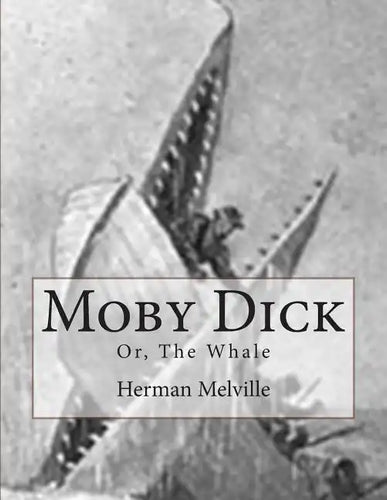 Moby Dick: Or, The Whale - Paperback