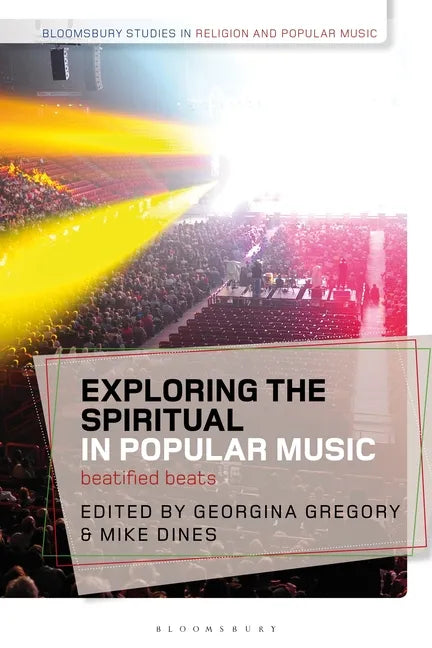 Exploring the Spiritual in Popular Music: Beatified Beats - Paperback