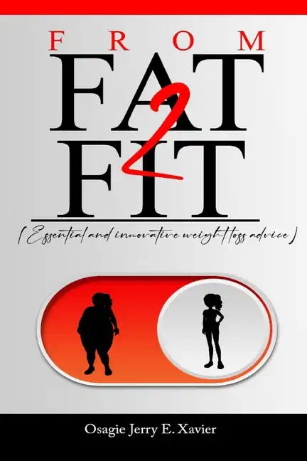 From Fat - Fit: (Essential and innovative weight-loss advice) - Paperback