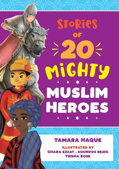 Stories of 20 Mighty Muslim Heroes - Paperback