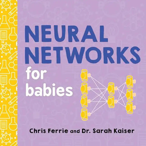 Neural Networks for Babies - Board Book