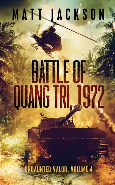 Battle of Quang Tri 1972 - Paperback