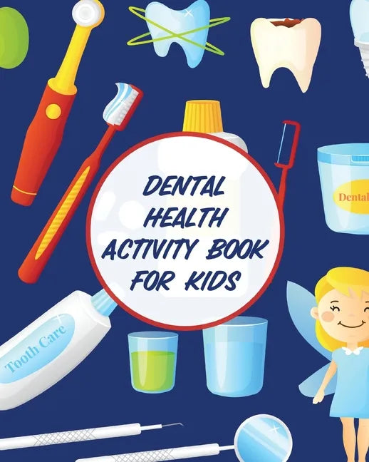 Dental Health Activity Book For Kids: Dental Hygiene Dental Education for Kids Tooth Fairy Journal - Paperback