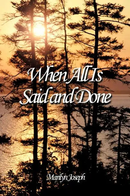 When All Is Said and Done - Paperback