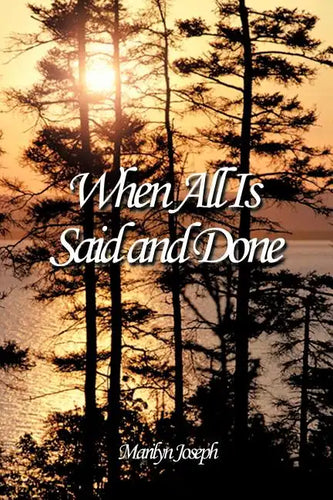 When All Is Said and Done - Paperback