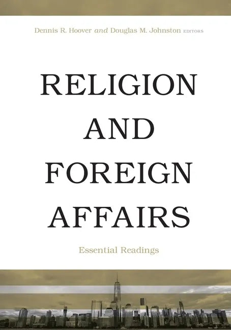Religion and Foreign Affairs: Essential Readings - Paperback