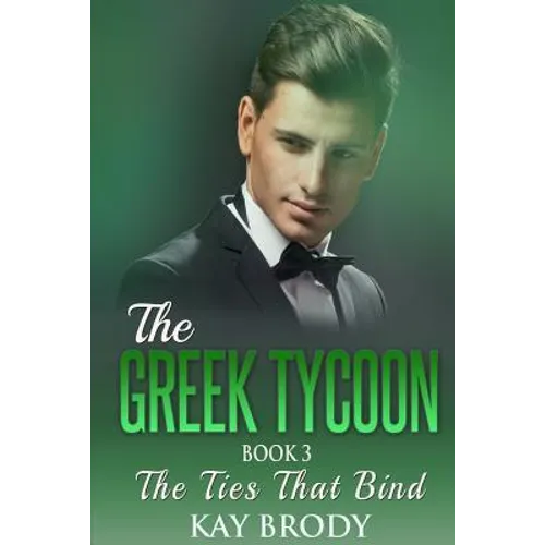 The Ties That Bind: A Billionaire New Adult Romance, Book 3 - Paperback