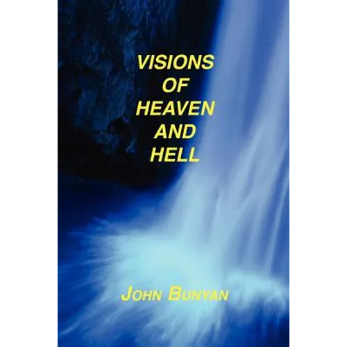 Visions of Heaven and Hell - Paperback