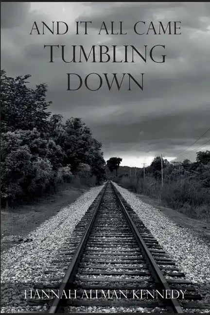 And It All Came Tumbling Down - Paperback