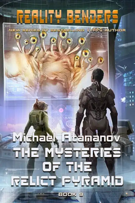 The Mysteries of the Relict Pyramid (Reality Benders Book #9): LitRPG Series - Paperback