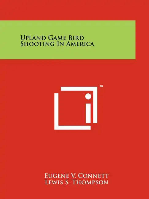 Upland Game Bird Shooting In America - Paperback