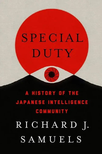 Special Duty: A History of the Japanese Intelligence Community - Hardcover