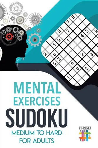 Mental Exercises Sudoku Medium to Hard for Adults - Paperback