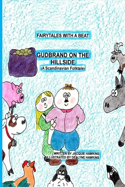 Gudbrand on the Hillside: Part of the Fairytales with a Beat series, a Scandinavian Folktale - Paperback