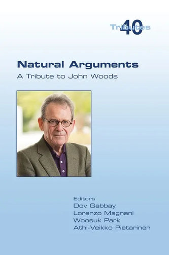 Natural Arguments: A Tribute to John Woods - Paperback