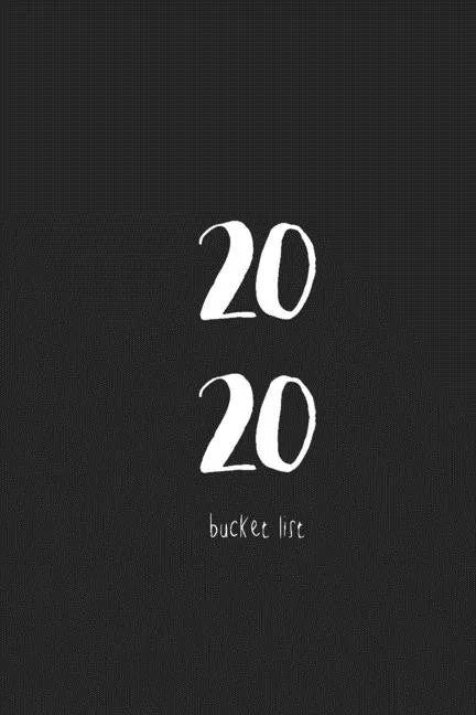 2020 Bucket List: Make the Year Count - Paperback