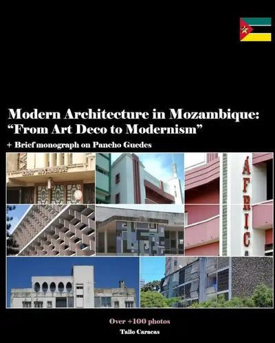 Modern Architecture in Mozambique, Africa: From Art Deco to Late Modernism - Paperback