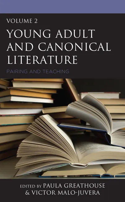 Young Adult and Canonical Literature: Pairing and Teaching - Paperback