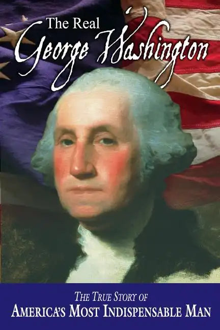 The Real George Washington - Paperback