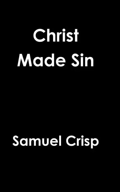 Christ Made Sin - Hardcover
