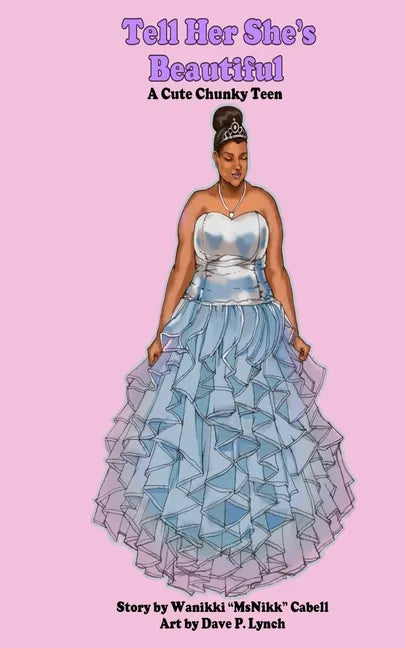 Tell Her She's Beautiful A Cute Chunky Teen - Paperback