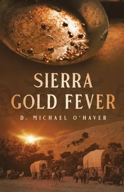 Sierra Gold Fever - Paperback