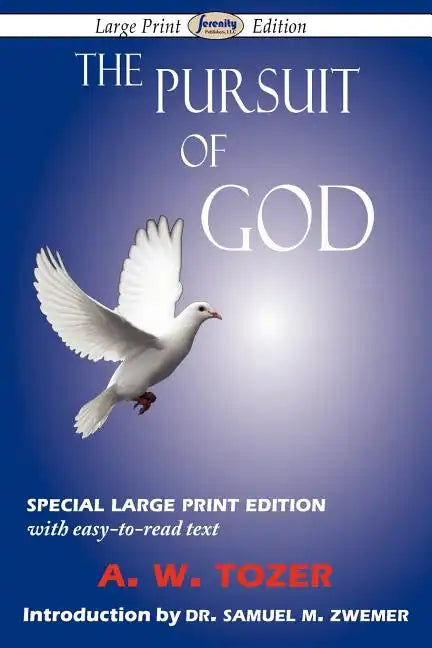 The Pursuit of God (Large-Print Edition) - Paperback