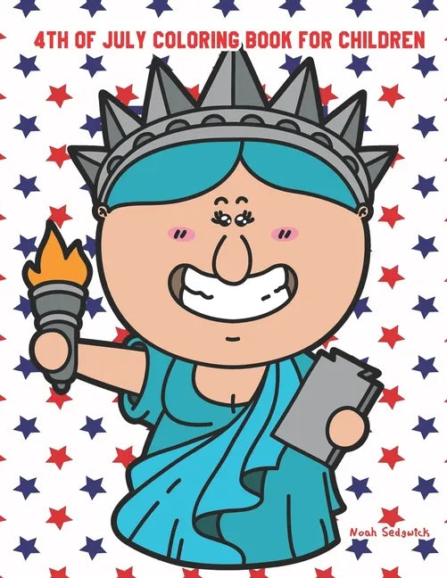 4th of July Coloring Book for Children: Happy Birthday America Coloring Book - Paperback