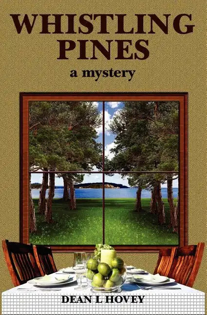Whistling Pines: a Mystery - Paperback