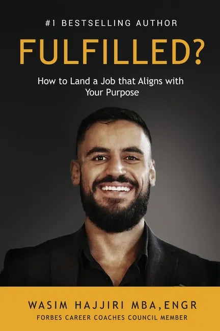 Fulfilled?: How to Land a Job That Aligns with Your Purpose - Paperback