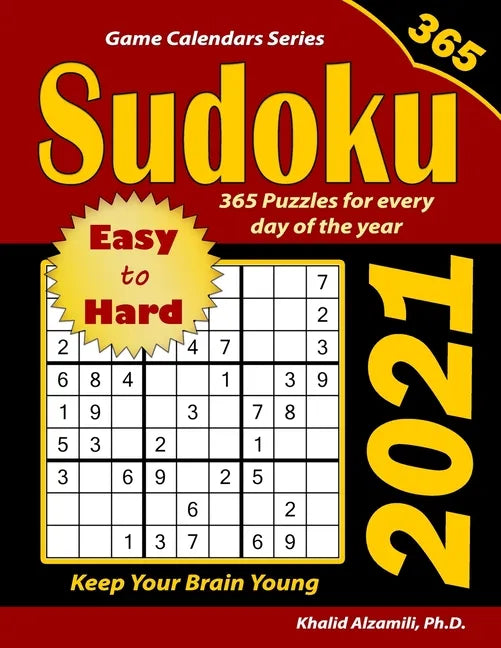 2021 Sudoku: 365 Easy to Hard Puzzles for Every Day of the Year: Keep Your Brain Young - Paperback