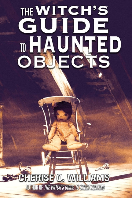 The Witch's Guide to Haunted Objects - Paperback