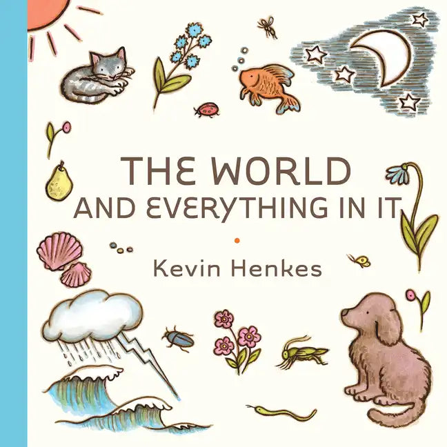 The World and Everything in It - Hardcover