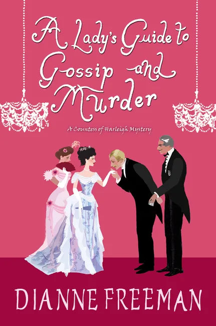A Lady's Guide to Gossip and Murder - Paperback