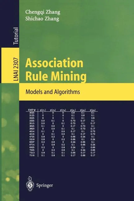 Association Rule Mining: Models and Algorithms - Paperback