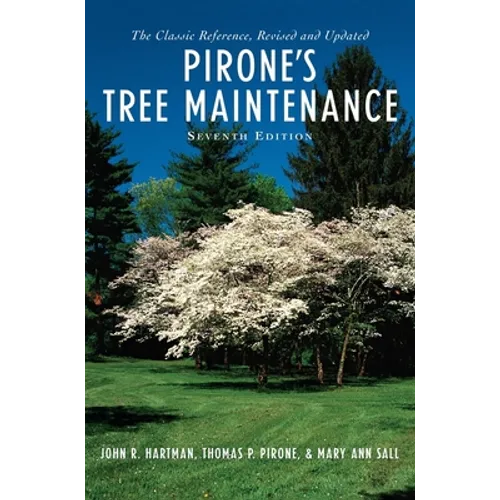 Pirone's Tree Maintenance 7e C - Hardcover