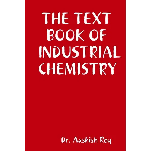 The Text Book of Industrial Chemistry - Paperback