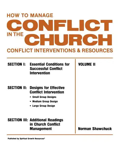 How To Manage Conflict in the Church, Conflict Interventions & Resources Volume II - Paperback