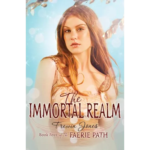 The Faerie Path #4: The Immortal Realm - Paperback