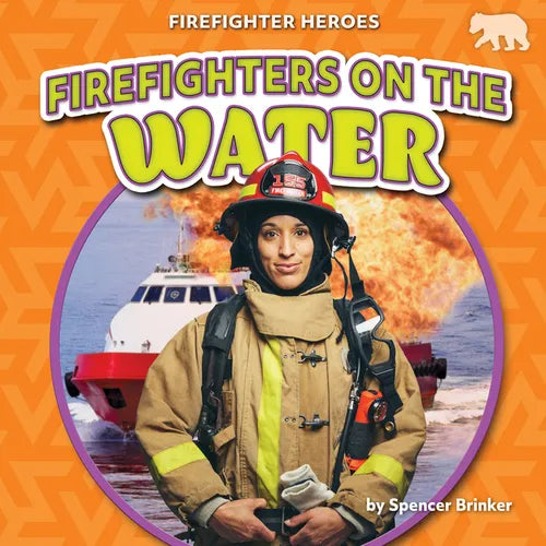 Firefighters on the Water - Library Binding