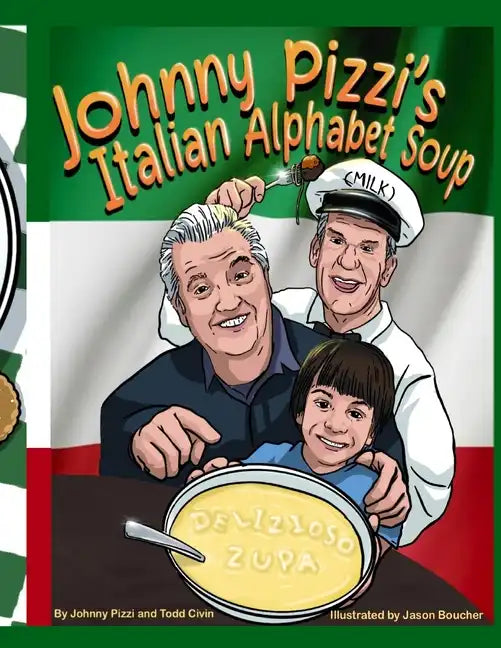 Johnny Pizzi's Italian Alphabet Soup - Paperback