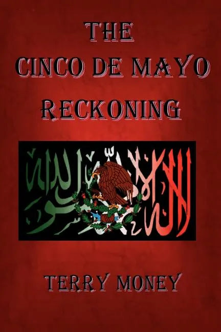 The Cinco de Mayo Reckoning - Paperback