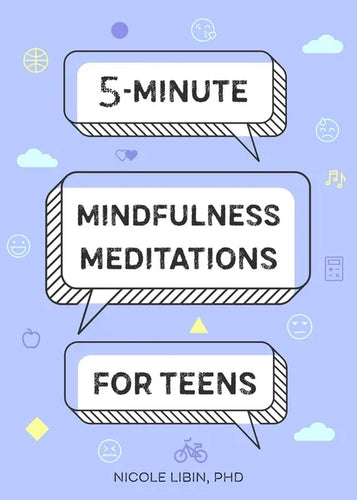 5-Minute Mindfulness Meditations for Teens - Paperback