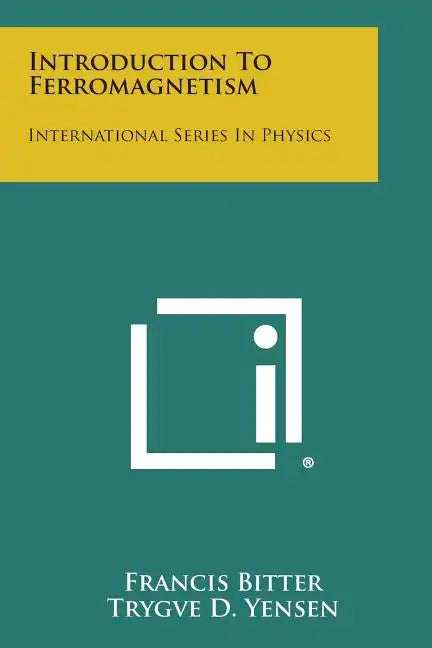 Introduction To Ferromagnetism: International Series In Physics - Paperback
