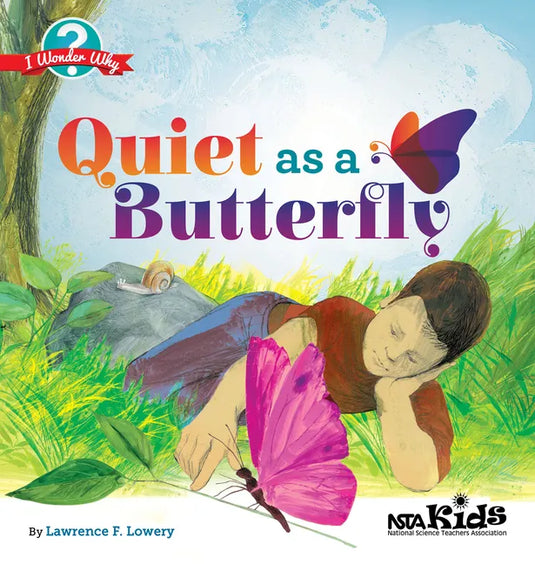 Quiet as a Butterfly: I Wonder Why - Paperback