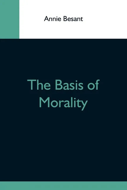 The Basis Of Morality - Paperback