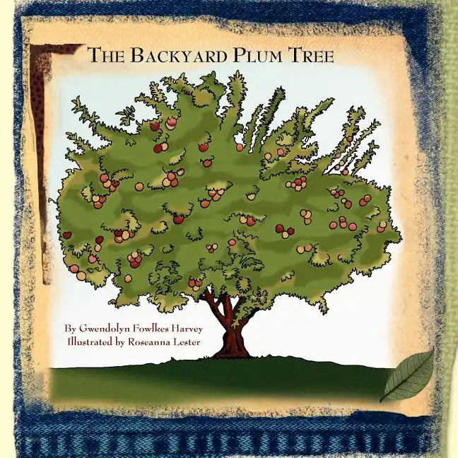 The Backyard Plum Tree - Paperback